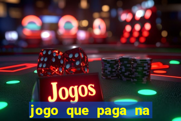 jogo que paga na hora via pix